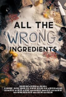 دانلود فیلم All the Wrong Ingredients 2024424538-355383931