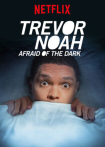دانلود استندآپ کمدی Trevor Noah: Afraid of the Dark 2017424150-796386268
