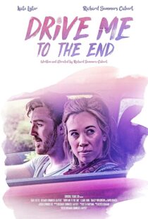 دانلود فیلم Drive Me to the End 2020427356-1565800059