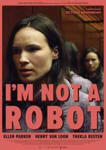 دانلود فیلم کوتاه I’m Not a Robot 2023425729-1834932749