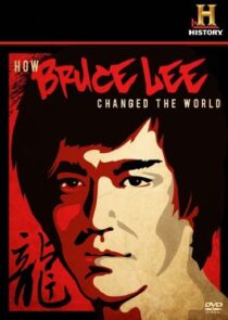 دانلود  مستند How Bruce Lee Changed the World 2009426814-728778146