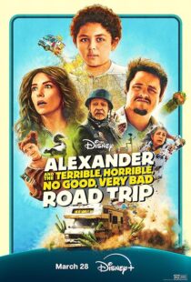 دانلود فیلم Alexander and the Terrible, Horrible, No Good, Very Bad Road Trip 2025427799-650757656