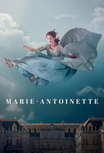 دانلود سریال Marie Antoinette427790-1030750618