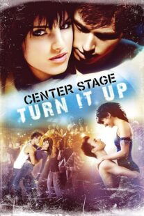 دانلود فیلم Center Stage: Turn It Up 2008426290-1021509667