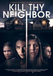 دانلود فیلم Kill Thy Neighbor 2019427691-740146225