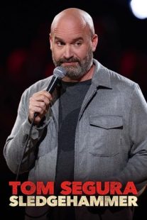 دانلود فیلم Tom Segura: Sledgehammer 2023430037-1012208739