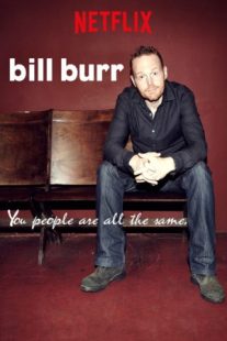دانلود فیلم Bill Burr: You People Are All the Same. 2012430041-1944176593