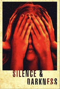 دانلود فیلم Silence & Darkness 2019428552-912492038