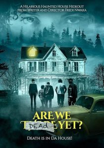 دانلود فیلم Are We Dead Yet 2019428804-1665612515