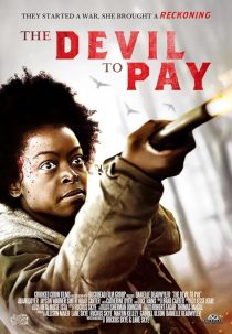 دانلود فیلم The Devil to Pay 2019428928-1185445351