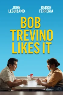 دانلود فیلم Bob Trevino Likes It 2024430125-1791867947
