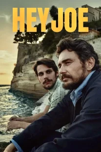 دانلود فیلم Hey Joe 2024429766-1524327290