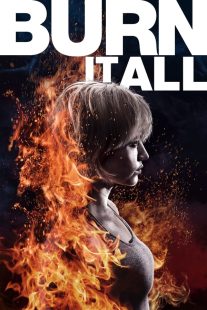 دانلود فیلم Burn It All 2021430279-749553981