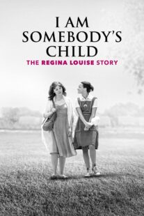 دانلود فیلم I Am Somebody’s Child: The Regina Louise Story 2019435051-1542677253