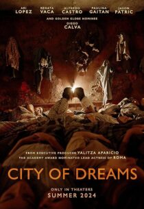 دانلود فیلم City of Dreams 2023434040-421478782