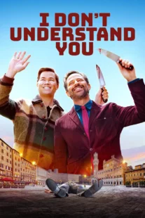 دانلود فیلم I Don’t Understand You 2024435096-998339660