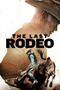 دانلود فیلم The Last Rodeo 2025435015-1308159710