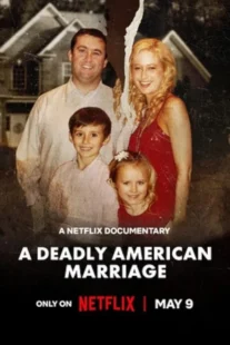 دانلود مستند A Deadly American Marriage 2025435575-314846719