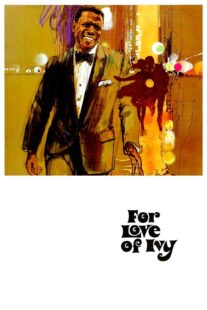 دانلود فیلم For Love of Ivy 1968435701-237746620