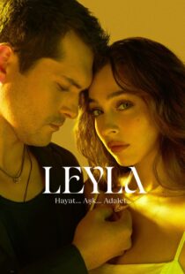 دانلود سریال Leyla: Hayat… Ask… Adalet…435403-1663192866