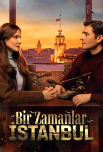 دانلود سریال Bir Zamanlar Istanbul435409-700941944