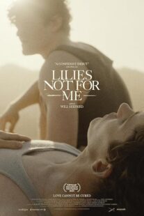دانلود فیلم Lilies Not for Me 2024435781-1156073959