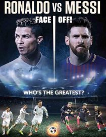 دانلود مستند Ronaldo vs. Messi 2017437311-1183019344
