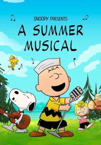 دانلود انیمیشن Snoopy Presents: A Summer Musical 2025439021-1581167247