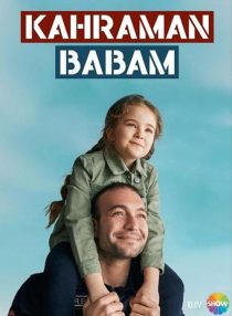 دانلود سریال Kahraman Babam438930-24027411