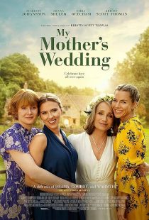 دانلود فیلم My Mother’s Wedding 2023439436-626845299