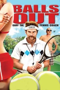 دانلود فیلم Balls Out: Gary the Tennis Coach 2009442665-1280204870