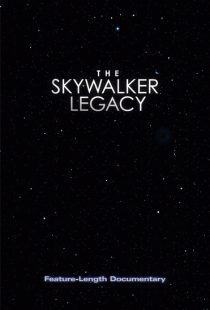دانلود فیلم The Skywalker Legacy 2020442443-1896218898