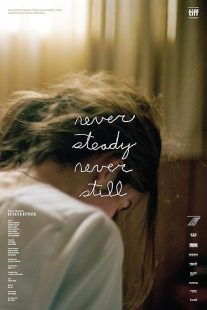 دانلود فیلم Never Steady, Never Still 2017441483-259128132