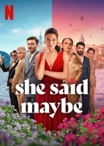 دانلود فیلم She Said Maybe 2025441872-899888219