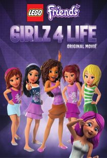 دانلود انیمیشن Lego Friends: Girlz 4 Life 2016447129-137063146