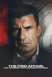 دانلودمستند The Figo Affair: The Transfer that Changed Football 2022447887-1744248288