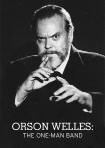 دانلود مستند Orson Welles: The One-Man Band 1995446918-1201534589