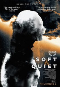 دانلود فیلم Soft and Quiet 2022443140-1619398720