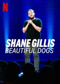 دانلود فیلم Shane Gillis: Beautiful Dogs 2023445093-94366426