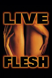 دانلود فیلم Live Flesh 1997444065-984888386