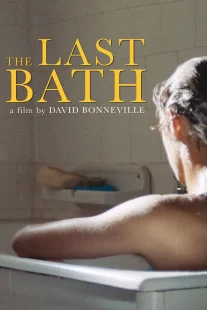 دانلود فیلم The Last Bath 2020443958-2008823427